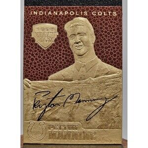 2006 Merrick Mint Feel the Game Gold Card Peyton Manning 98 Draft Colts Broncos